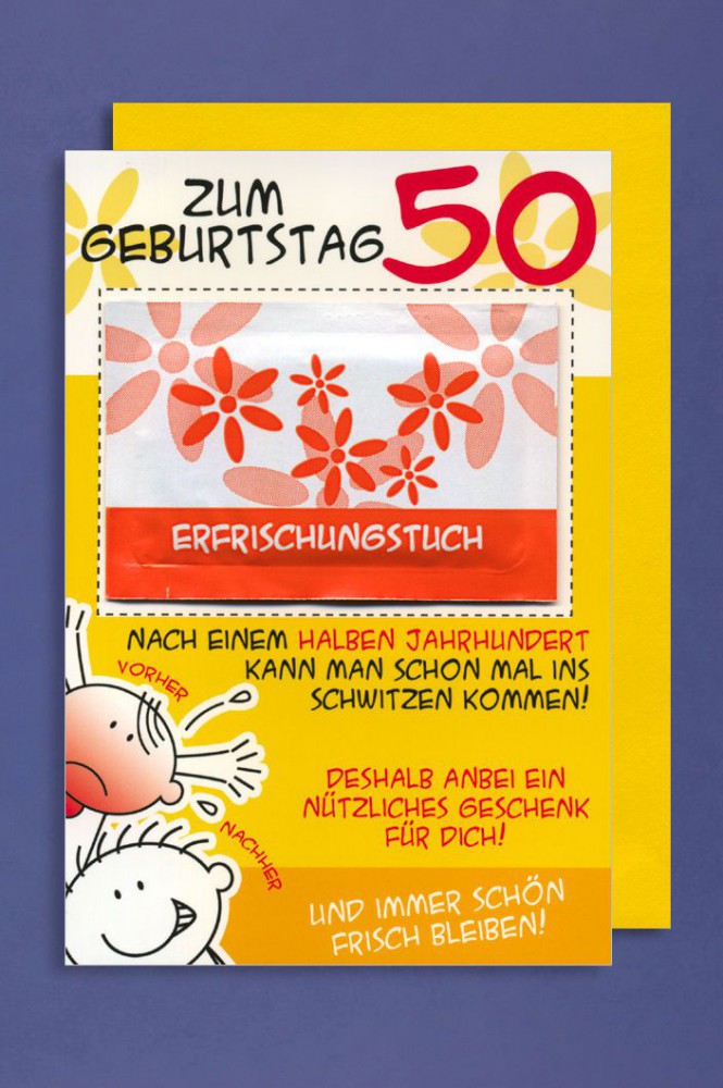 Grußkarte 50 Geburtstag Karte Humor Applikation Erfrischungstuch C6 506821